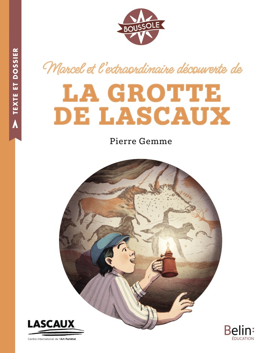 Couverture de Boussole - Marcel et l'extraordinaire découverte de la grotte de Lascaux