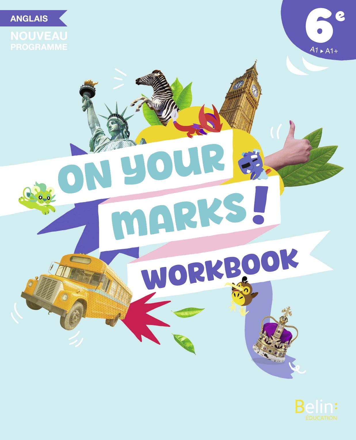 Couverture de ON YOUR MARKS ! Collège - Anglais 6e On your marks! - Workbook élève