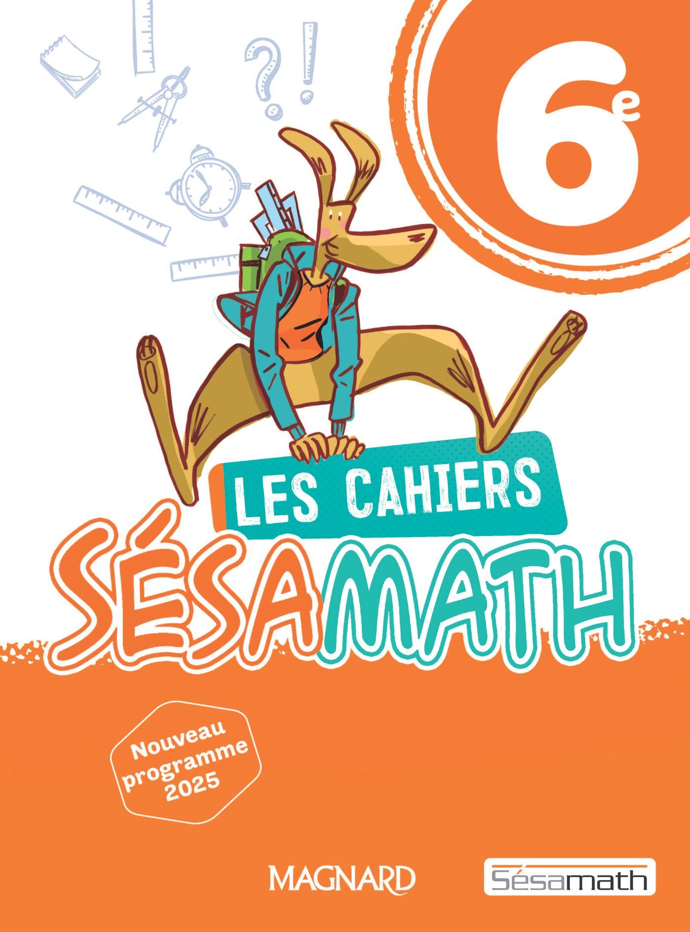 Couverture de Cahier Sésamath - Sésamath 6e (2025) - Cahier élève