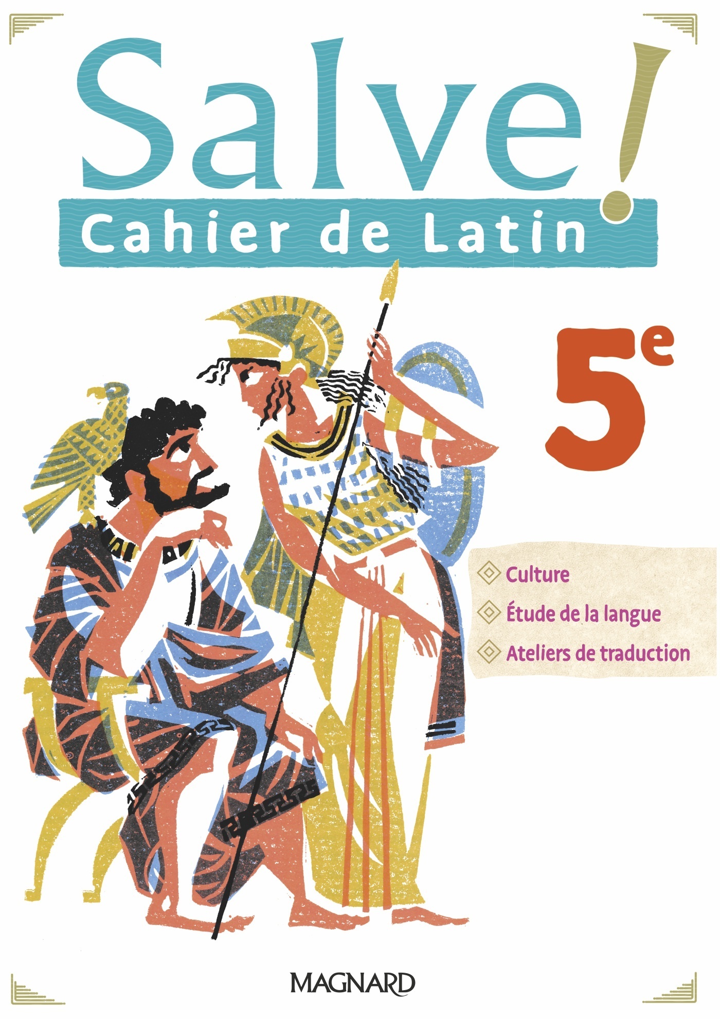 Couverture de Salve ! Latin - Salve ! Latin 5e (2022) - Cahier