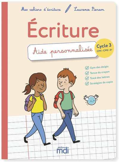 Couverture de CAHIER ECRITURE - Mes cahiers d'ecriture - Cycle 3 - Aide personnalisée