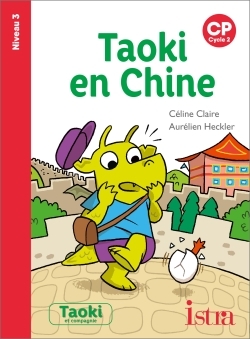 Couverture de Taoki et compag n° 39 - Taoki et compagnie CP - Taoki en Chine - Album Niveau 3 - Edition 2020