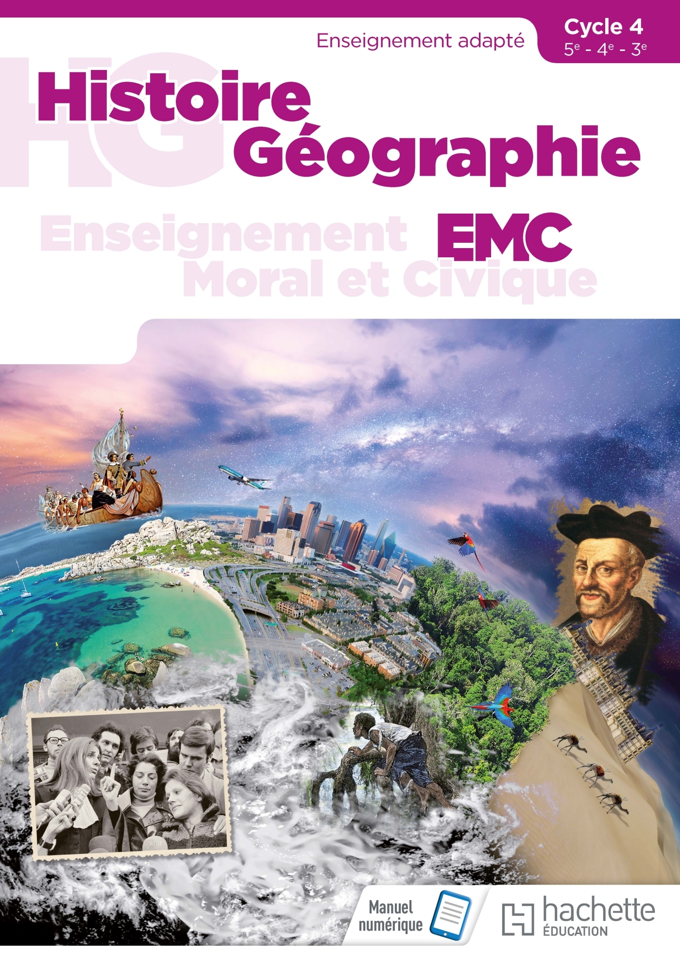 Couverture de SEGPA - Histoire - Géographie - EMC SEGPA Cycle 4 (5e, 4e, 3e) - Livre élève - Éd. 2018