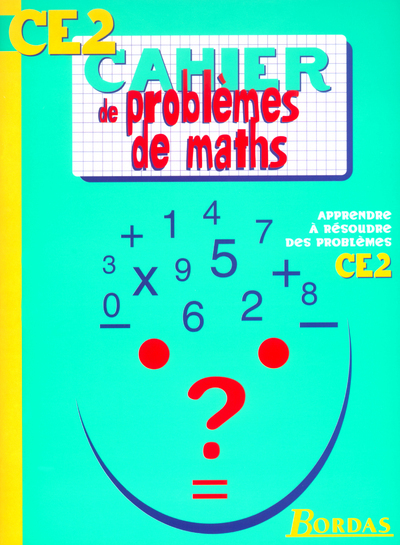 CAHIER DE PROBLEMES DE MATHS CE2