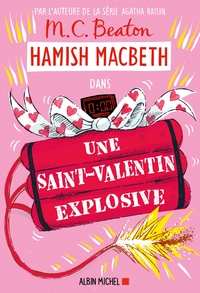Hamish Macbeth 25 - Une Saint-Valentin explosive