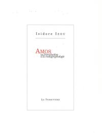 AMOS OU INTRODUCTION A LA METAGRAPHOLOGIE