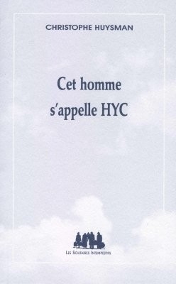 Cet homme s'appelle Hyc