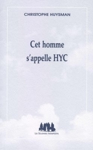 Cet homme s'appelle Hyc