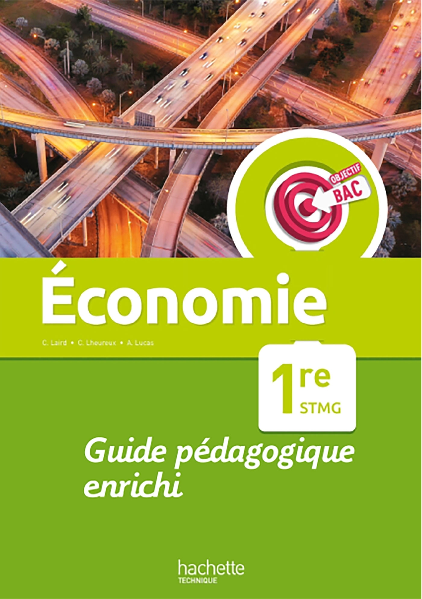 Objectif Bac Economie 1re STMG - Guide pédagogique - Ed. 2022