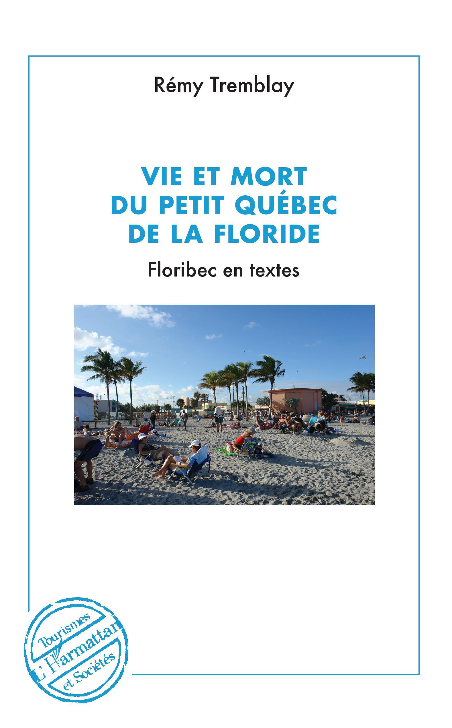 Vie et mort du petit Québec de la Floride