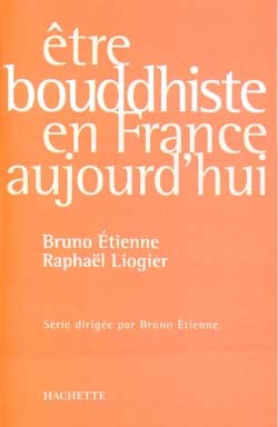Ëtre bouddhiste en France aujourd'hui
