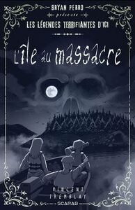 L'ILE AU MASSACRE