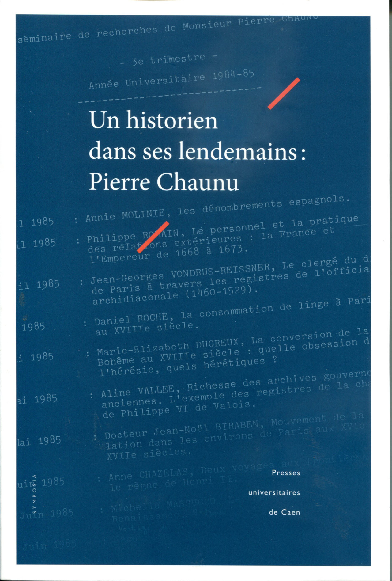 Historien dans ses lendemains : Pierre Chaunu