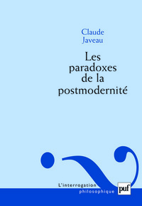 Les paradoxes de la postmodernité