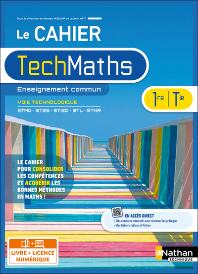 Cahier Mathématiques Premières et Terminales technologiques - Enseignement commum - Livre + licence élève 2023