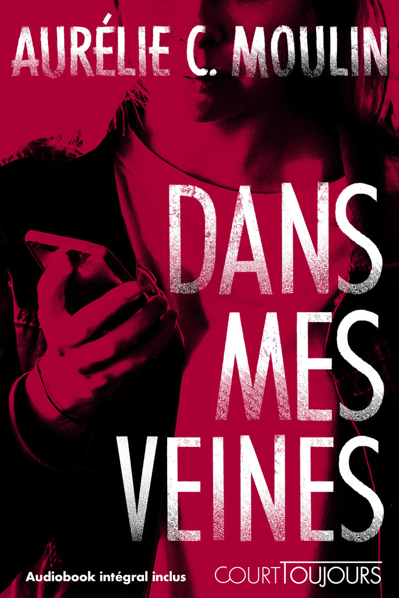 Court toujours : Dans mes veines