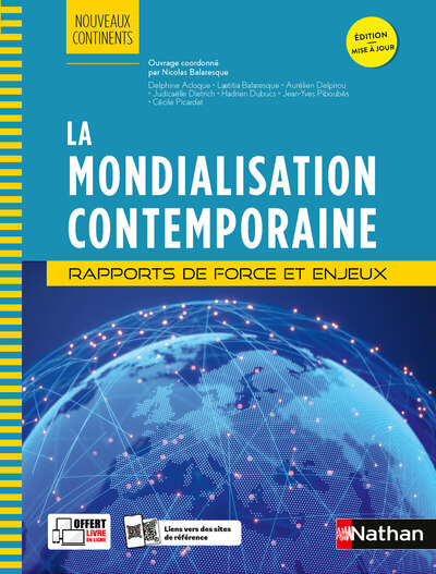 La Mondialisation contemporaine - Rapports de force et enjeux