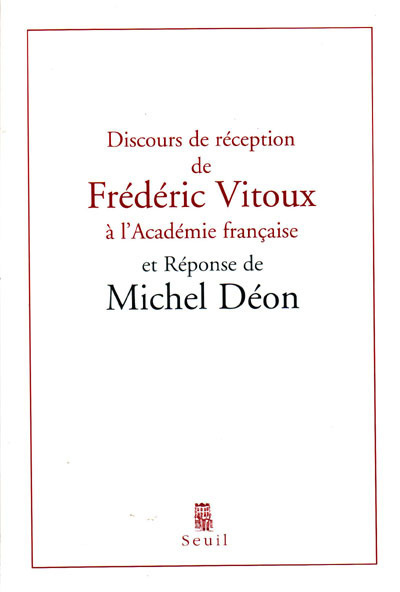 Discours de réception à l'Académie française et Réponse