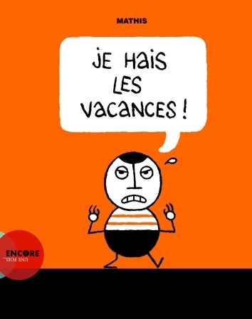 Je hais les vacances