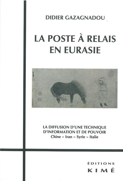 La Poste a Relais en Eurasie