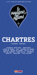 LE VOYAGEUR AFFAMÉ - CHARTRES