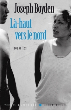 Là-haut vers le nord