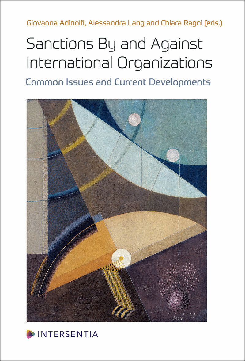 Sanctions By and Against International Organizations - Common Issues and Current Developments