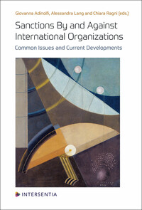 Sanctions By and Against International Organizations - Common Issues and Current Developments