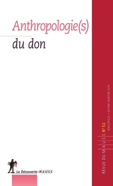 Revue du MAUSS numéro 52 Anthropologie(s) du don