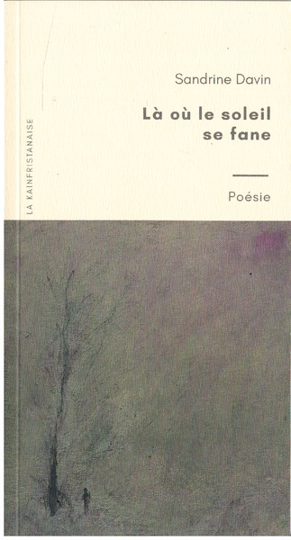 LA OU LE SOLEIL SE FANE