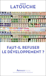 Faut-il refuser le développement ?