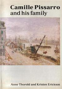 Camille Pissarro and his Family /anglais