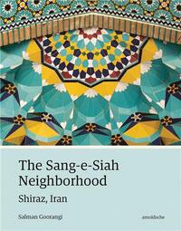 The Sang-e-Siah Neighborhood Shiraz, Iran /anglais