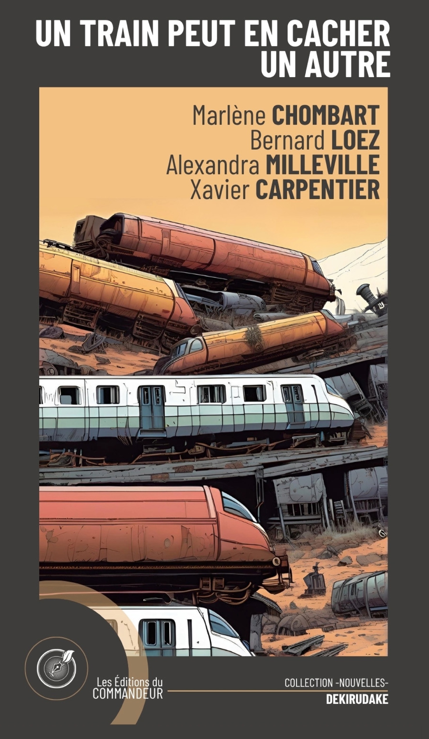 Un train peut en cacher un autre