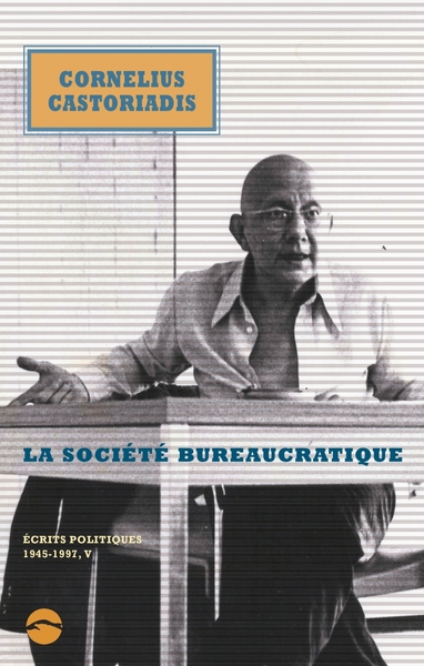 LA SOCIETE BUREAUCRATIQUE