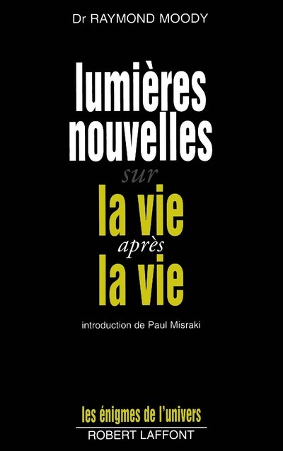 Lumières nouvelles sur la vie après vie