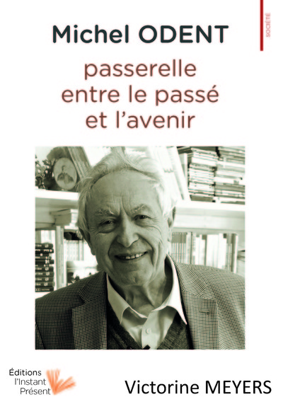 Michel Odent - passerelle entre le passé et l'avenir