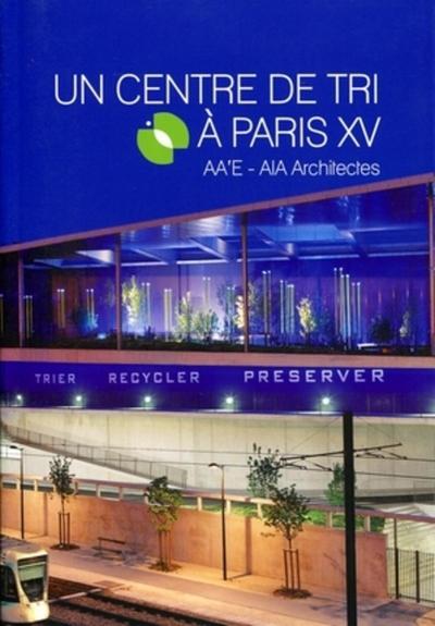 Un centre de tri à Paris XV