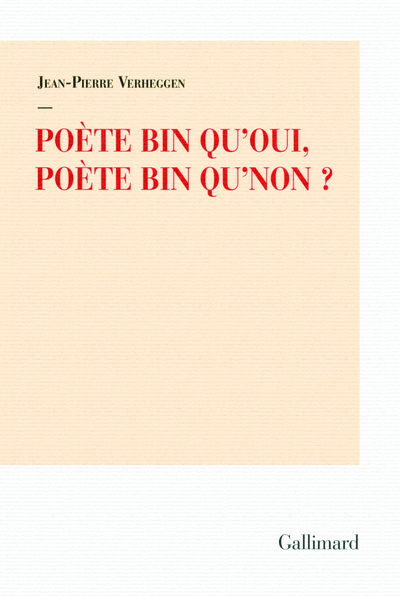 Poète bin qu'oui, poète bin qu'non ?