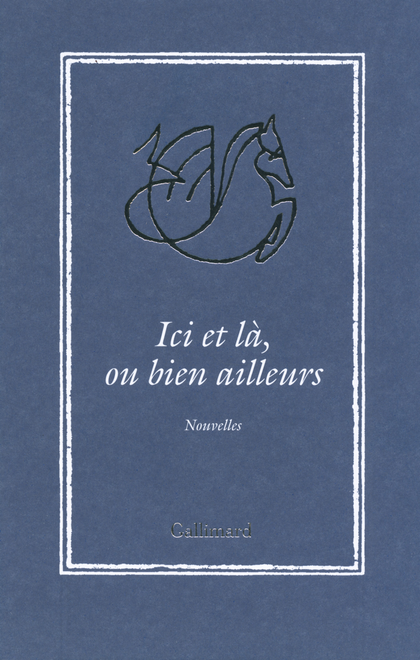 Ici et là, ou bien ailleurs