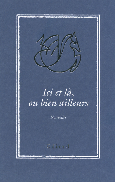 Ici et là, ou bien ailleurs