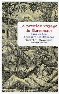 LE PREMIER VOYAGE DE STEVENSON AVEC UN ANE A TRAVERS LES CEVENNES