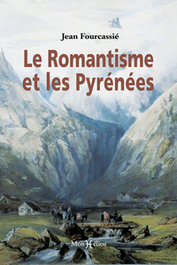 Romantisme et les Pyrénées (Le)