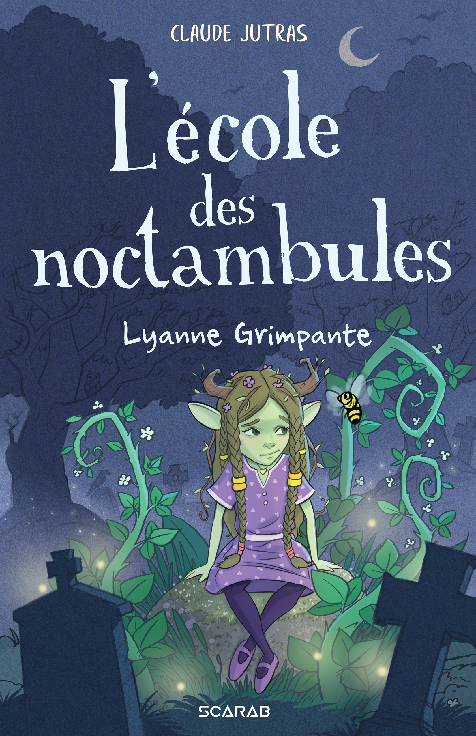 L'ECOLE DES NOCTAMBULES. LYANNE GRIMPANTE