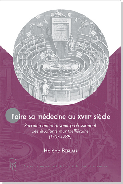 Faire sa médecine au XVIIIe siècle