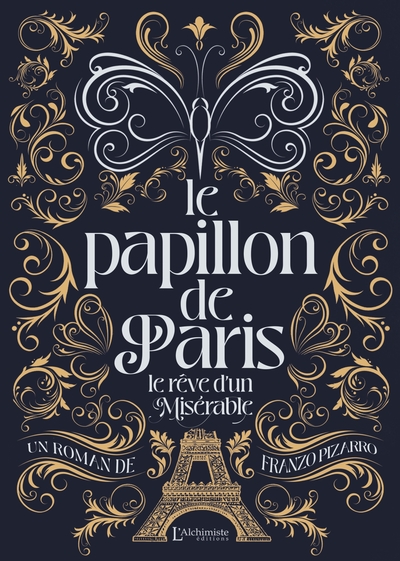 Le Papillon de Paris - Le rêve d'un Misérable