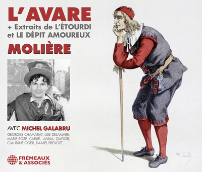 L’AVARE + EXTRAITS DE L’ÉTOURDI ET LE DÉPIT AMOUREUX - MOLIÈRE