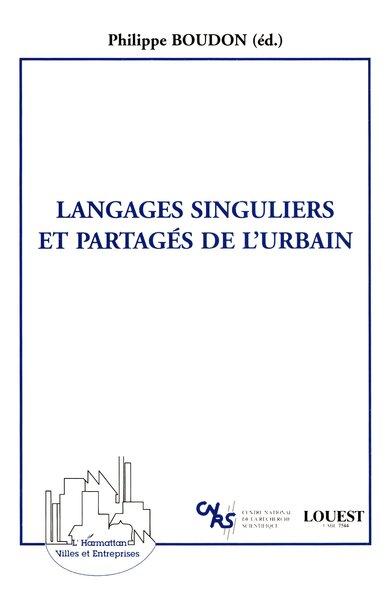 LANGAGES SINGULIERS ET PARTAGES DE L'URBAIN