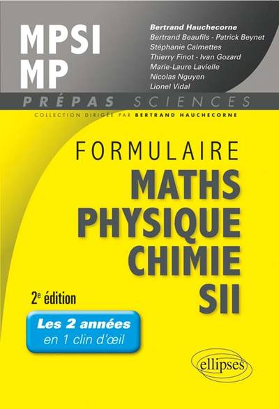 Formulaire MPSI/MP Maths -Physique-chimie - SII - 2e édition