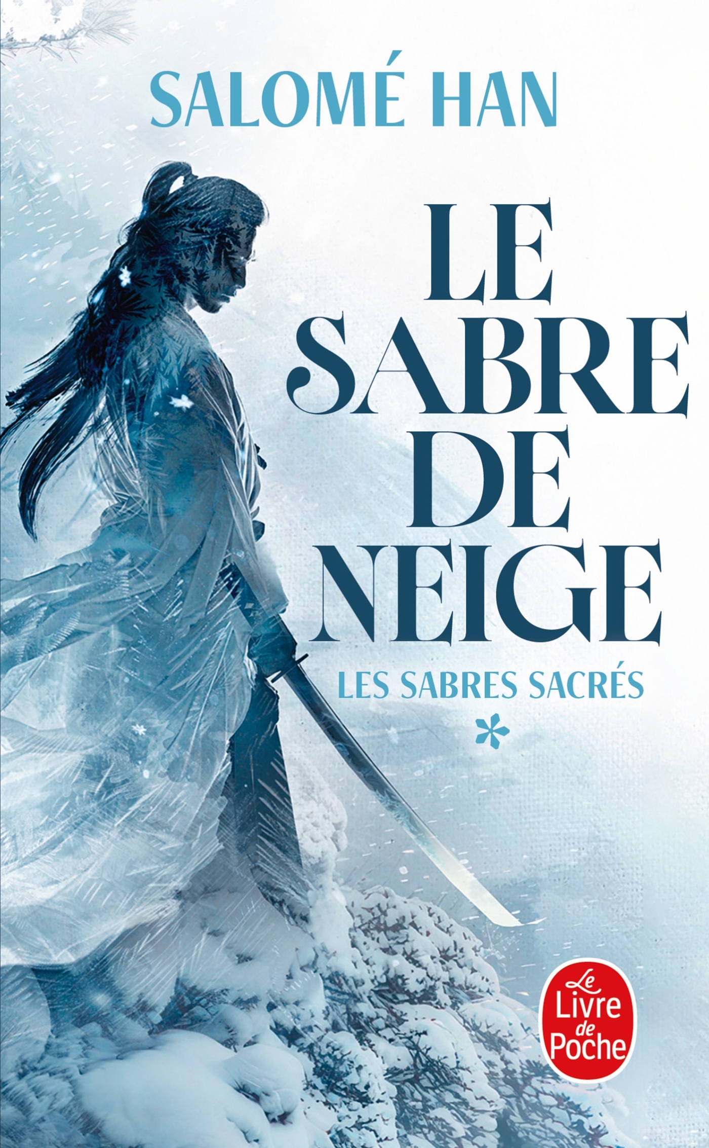 Le Sabre de Neige (Les Sabres sacrés, Tome 1)